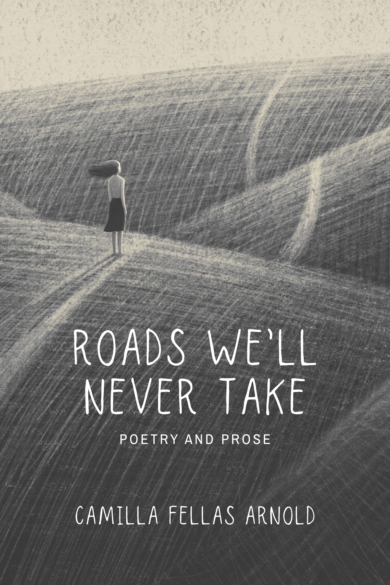 roads we'll never take